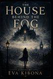 The Libri GmbH The House Behind the Fog Paperback