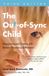 The Phaidon SARL The Out-of-Sync Child Series-The Out-of-Sync Child, Third Edition