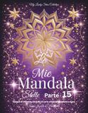 Le Mie Mandala Stelle – Parte 15: Disegni di mandala da stelle di carta originali ritagliate a mano