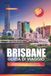 GUIDA BRISBANE GUIDA DI VIAGGIO 2027