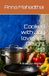 Cooked with Joy love and Delight 2.0: A fireworks display of flavors