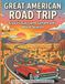 Great American Road Trip: Classic Cars and Landmarks Word Search Bold & Easy Large Print Puzzles for Seniors