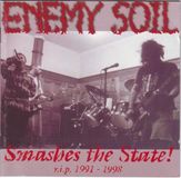 Sonic Rendezvous Enemy Soil - Smashes The State! (R.I.P. 1991-1998) (2 CD)