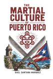 The Libri GmbH The Martial Culture of Puerto Rico Paperback