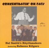 Sonic Rendezvous Hal Smith's Rhythmakers With Rebecca Kilgore - Concentratin' On Fats (CD)