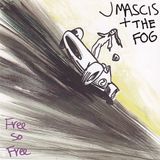 Free J Mascis + The Fog - Free So Free (LP)