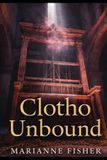 Clotho Unbound