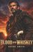 Blood Independently Published Blood and Whiskey Paperback
