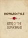 Howard Pyle Otto of the Silver Hand E-book