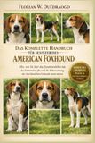 DAS Independently Published Das Komplette Handbuch Für Besitzer Des American Foxhound