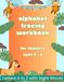 Alphabet Tracing Workbook: For Toddlers Ages 3 - 4: Learn Letters A to Z and a to z with Sight Words, Tracing Practice and Fun Activities