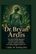 Dr. Bryan Ardis The Natural Health Blueprint: Nutrition, Immune Health, Chronic Conditions, Wellness, and Evidence-Informed Holistic Care