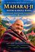 Maharaj-ji: Neem Karoli Baba — Sa vie, ses enseignements et ses miracles