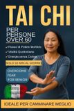 TAI Independently Published Tai CHI Per Persone Over 60