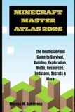 MINECRAFT MASTER ATLAS 2026