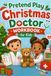 Pretend Play Christmas Doctor Workbook for Kids