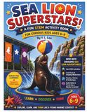 SEA LION SUPERSTARS!: A FUN STEM ACTIVITY BOOK