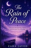 The Independently Published The Rain Of Peace Paperback