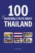 100 Independently Published Incredible Facts- 100 Incredible Facts About Thailand