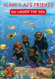 Alani and AJ's Friends Go Under the Sea