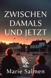 Zwischen damals und jetzt: DE