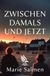 Zwischen damals und jetzt: DE