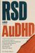 RSD Libri GmbH RSD and AuDHD: A Practical Guide to Rejection Sensitive Dysphoria, Emotional Regulation, and Breaking the Rejection Spiral