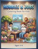 Hobbies and Jobs Coloring Book for Kids
