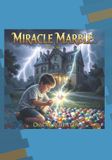 Miracle Marbles Paperback