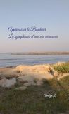 Apprivoiser le bonheur: La symphonie d'une vie retrouvée