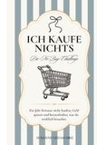 Ich kaufe nichts: Die No-Buy-Challenge