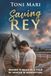Saving Rey: A Rescue Horse Mystery