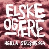Music&Words Hekla Stalstrenga - Elske Og Aere (LP)
