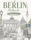 Berlin Malbuch: 40 einzigartige Motive