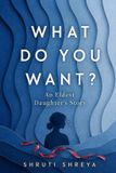 WHAT Independently Published What Do You Want Paperback