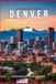 DENVER GUIDE DE VOYAGE 2027: Le guide complet du visiteur pour la première fois de la ville de Mile High, des Rocheuses, des principales attractions, ... des excursions d'une journée et des expérienc