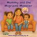 Mommy Libri GmbH Mommy and the Migraine Monster