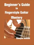 Beginner's Guide to Fingerstyle Guitar Mastery