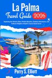La Palma Travel Guide 2026