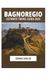 BAGNOREGIO ULTIMATE TRAVEL GUIDE 2026