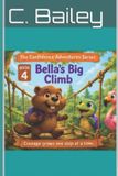 Bella's The Confidence Adventures- Bella's Big Climb Paperback