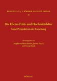 Die Böhlau-Verlag Die Ehe im Früh- und Hochmittelalter Hardcover