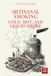 Artisanal Smoking: Cold, Hot, and Liquid Smoke