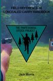 CONCEALED CARRY HANDBOOK: FIELD REFERENCE 10