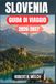 SLOVENIA GUIDA DI VIAGGIO 2026-2027