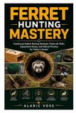 FERRET Bol Ferret Hunting Mastery