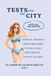tests and the city: Spécial vacances