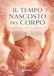 Il tempo nascosto del corpo: Viaggio nel ciclo mestruale
