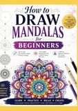How to Draw Mandalas for Beginners: Step-by-Step Easy Patterns, Shapes & Practice Designs Learn Simple Mandala Art with Guided Drawing Exercises A Relaxing Beginner Workbook for Creative Mindfulness