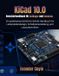 KiCad 10.0 Benutzerhandbuch für Anfänger und Senioren